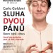 Sluha dvou pánů na zámku