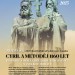 Cyril a Metoděj 1160 let. Historie a odkaz příchodu věrozvěstů na Velkou Moravu