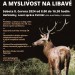 ARMÁDA, LESNICTVÍ A MYSLIVOST NA LIBAVÉ