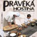 Výstava v Lošticích přiblíží pravěkou přípravu pokrmů