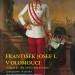 František Josef I. v Olomouci