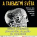 Největší záhady a tajemství světa