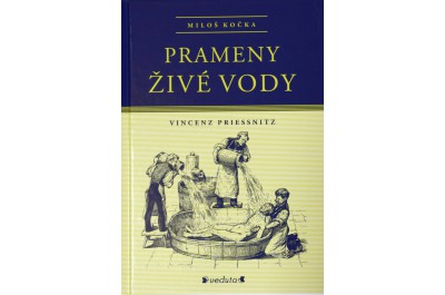 Vyšlo páté vydání románu o životě vodoléčitele Priessnitze