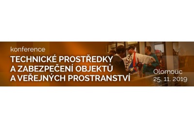 Konference: Technické prostředky a zabezpečení objektů a veřejných prostranství