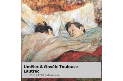 Umělec & člověk: Toulouse-Lautrec 